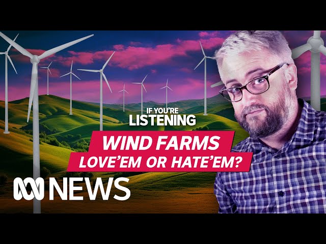 Are wind farms really a threat? | If You’re Listening