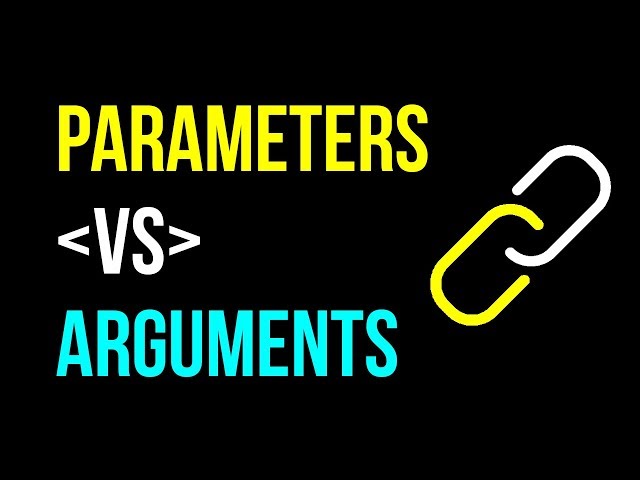 Parameters VS Arguments: DECODED
