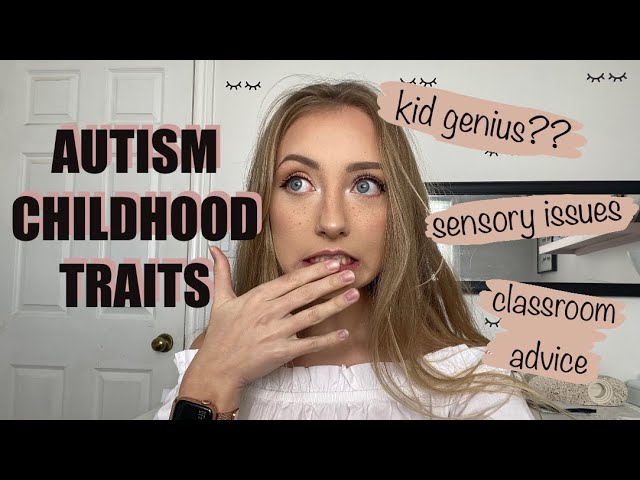 AUTISM CHILDHOOD TRAITS | Is This Autism? - My Autistic Traits Seen in Childhood