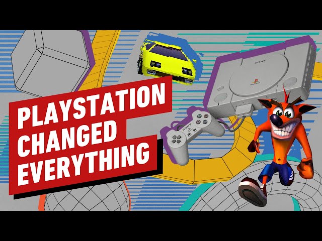 How the PlayStation Changed Everything