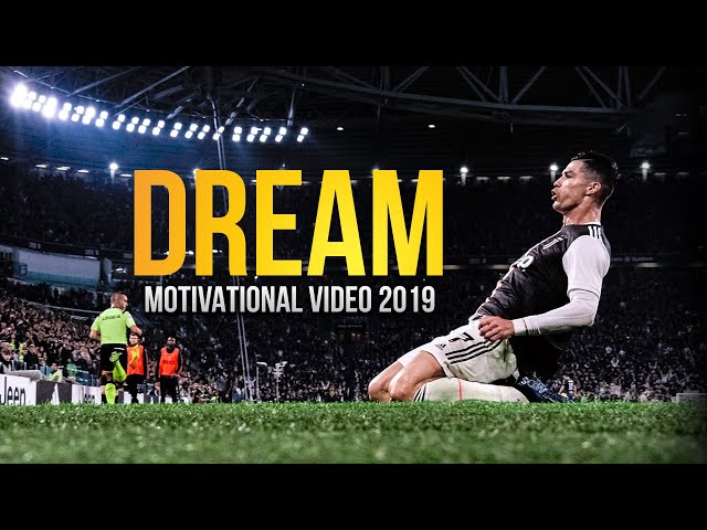 "Dream - This is Football" Motivational Video