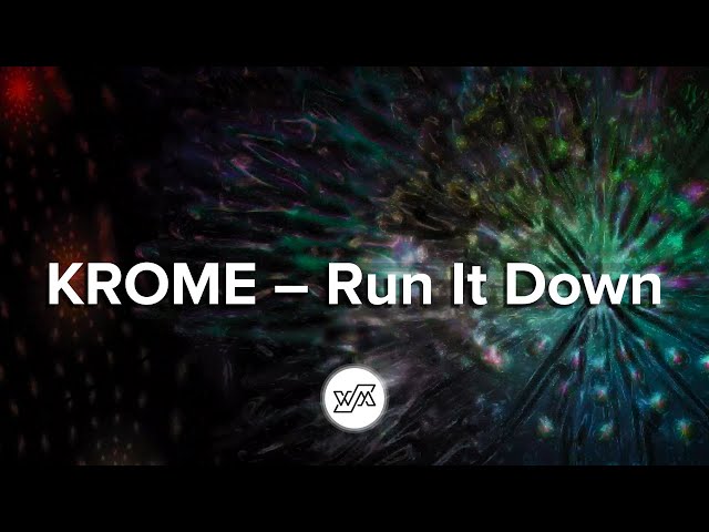 Krome - Run It Down (House - Wejustman Records)