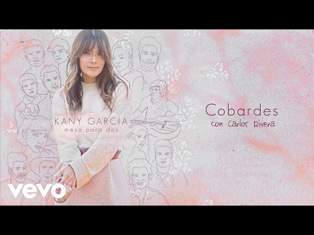 Kany García, Carlos Rivera - Cobardes (Audio)
