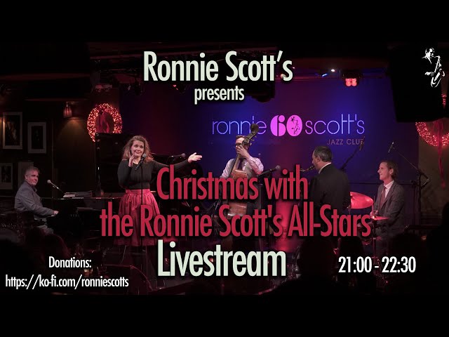 Ronnie Scott's All Stars Celebrates Christmas TONIGHT: 10/12/2020 9PM