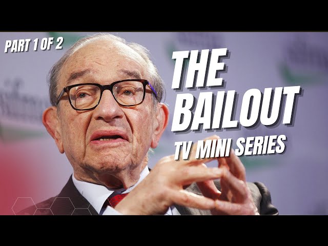 The Bailout - Part 1 of 2 (TV Mini Series)