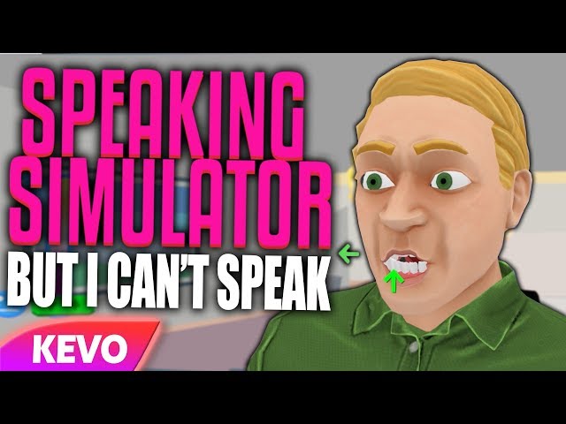 Speaking Simulator but I am a horrible speaker