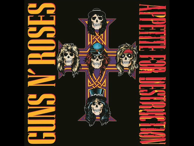 Guns N' Roses   1987   Appetite For Destruction