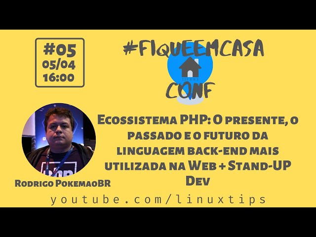 Rodrigo PokemaoBR - Ecossistema PHP + Stand-UP Dev | #FiqueEmCasaConf