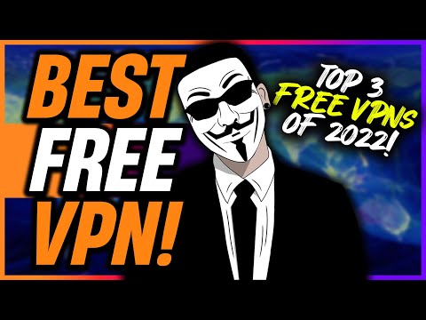 Best FREE VPNs: TOP 3 Completely Free VPN Providers of 2022 ✔️