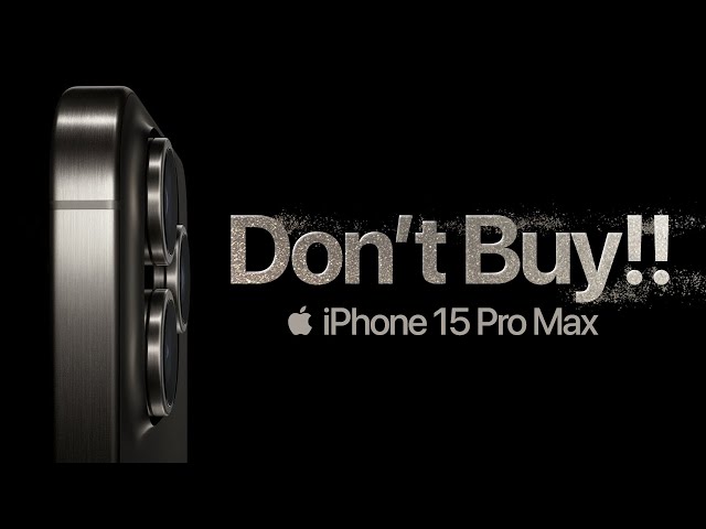 iPhone 15 Pro Max - DON'T WASTE YOUR MONEY! 💸