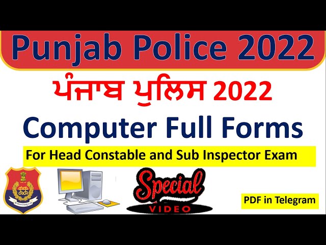 Computer Full Forms, Computer Abbreviations, Punjab Police investigation head constable, inspector
