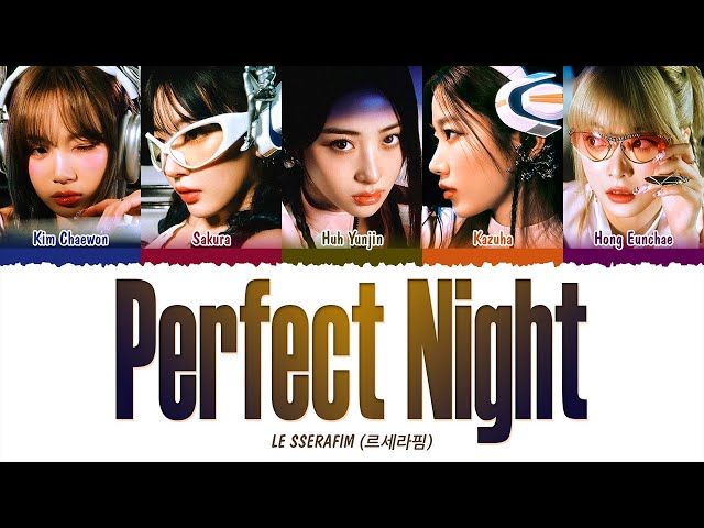 LE SSERAFIM (르세라핌) - Perfect Night (1 HOUR LOOP) Lyrics | 1시간 가사