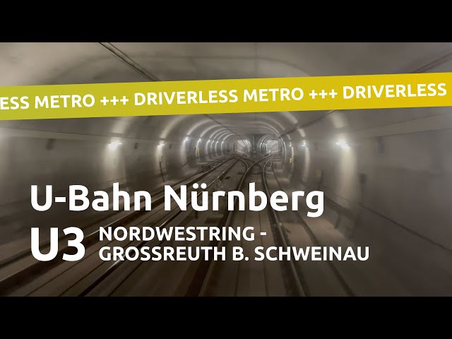U-Bahn Nürnberg - Führerstandsmitfahrt / Cab ride U3 Nordwestring - Großreuth b. Schweinau (2023)