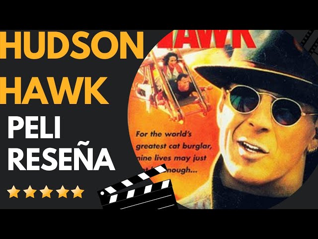 Hudson Hawk | Reseña | Crítica de Cine | Review |