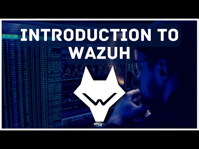 Introduction To Wazuh SIEM