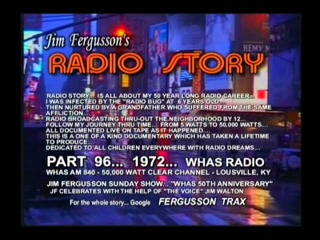 CLASSIC JIM FERGUSSON!!! - 1972 WHAS 50TH. ANN. - JIM FERGUSSON'S RADIO STORY - RS 96XXS