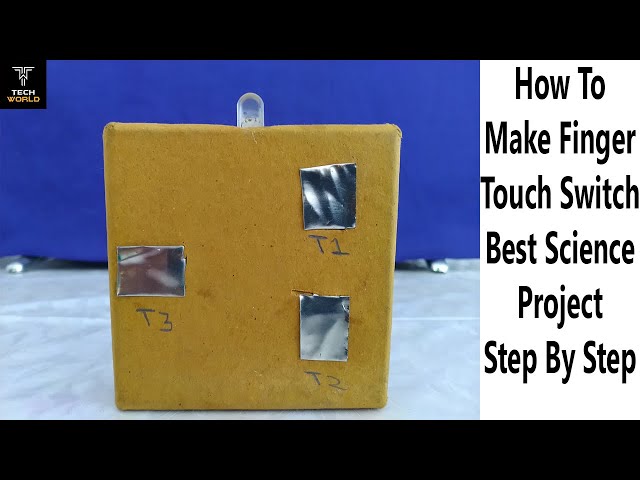 How To Make Finger Touch Switch | Best Science DIY Project