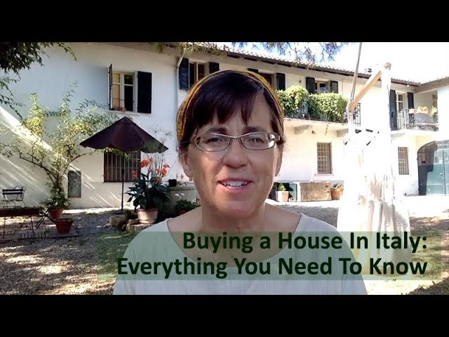 Buying A House In Italy - Everything You Need To Know