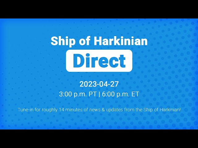 Ship of Harkinian Direct 2023-04-27