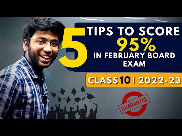 Class 10th: 5 Tips to Score 95% in Feb Board Exam 2022-23🔥