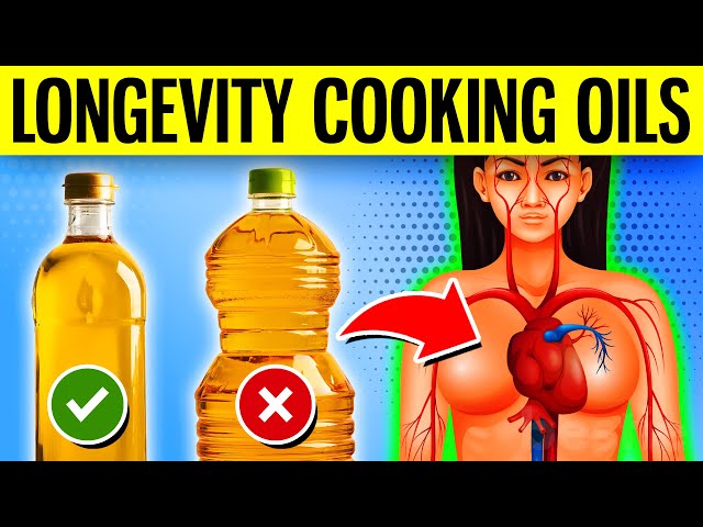 10 TOP Cooking Oils For Longevity Health