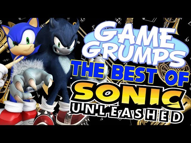 Game Grumps - The Best of SONIC UNLEASHED