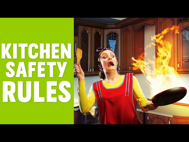 7 Kitchen Safety Rules You Should Follow