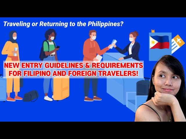 NEW ENTRY GUIDELINES AND REQUIREMENTS TO THE PHILIPPINES + How does eTravel works?