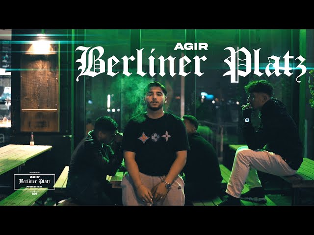 AGIR - BERLINER PLATZ [Official Video]