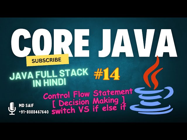 #14 Core Java Tutorial for Beginners | Control Flow Stmt | Beginner to Advanced | JAVA FULL STACK