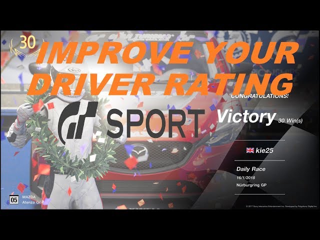GT SPORT 10 TIPS TO IMPROVE YOUR DRIVER RATING
