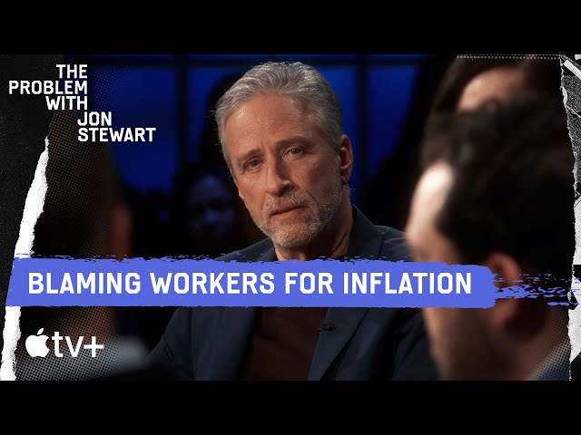 How Inflation Punishes Workers | The Problem with Jon Stewart
