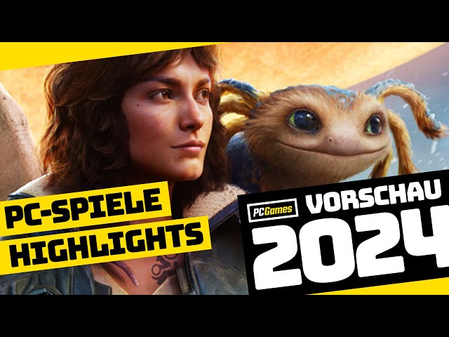 PC-Releases 2024 | Die größten Spiele-Highlights des Jahres auf dem PC