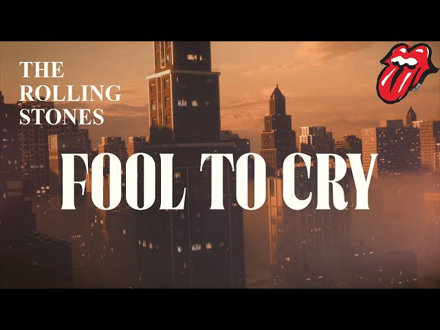 The Rolling Stones - Fool to Cry (Official Lyric Video)