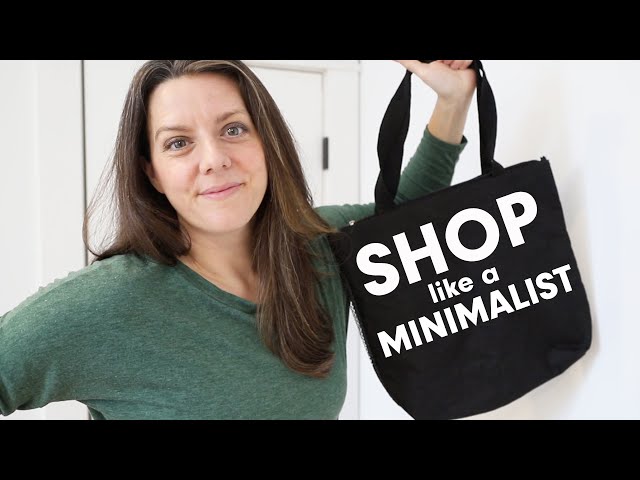 How to shop like a MINIMALIST - 7 intentional shopping tips