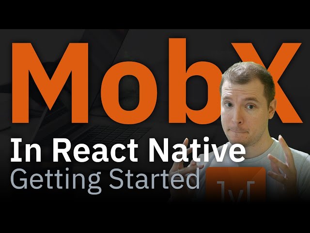 Mobx React Native Tutorial: Getting Started