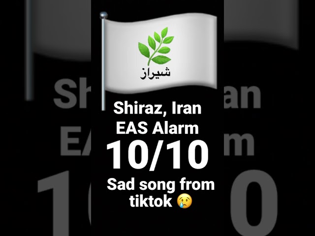 Shiraz, Iran EAS Alarm