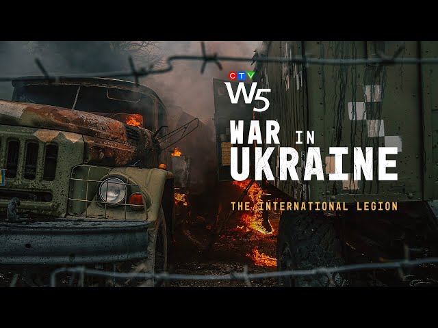 W5: Ordinary Canadians prepare to fight to defend Ukraine