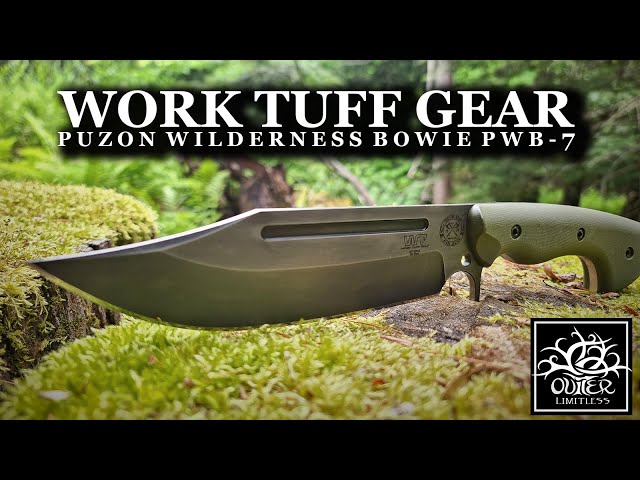 Work Tuff Gear Puzon Wilderness Bowie:  PWB-7 - So Good I Don't Even Need to Speak!