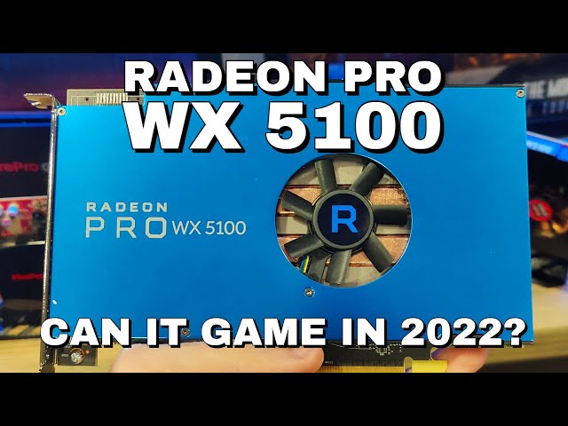 Beyond FirePro: Radeon Pro WX 5100 Overclocked Gaming