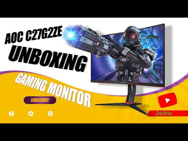 AOC C27G2ZE Gaming Monitor 240Hz Unboxing