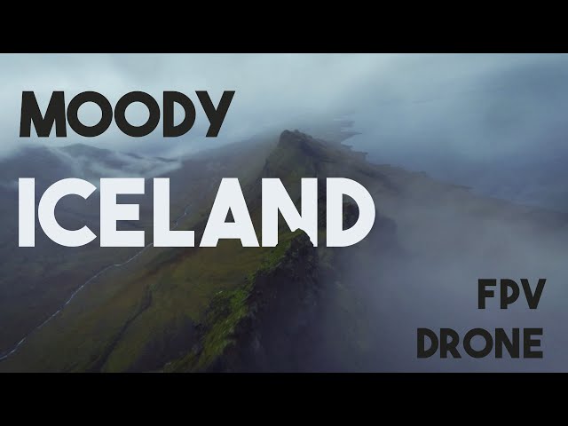 10 days in ICELAND with an FPV drone