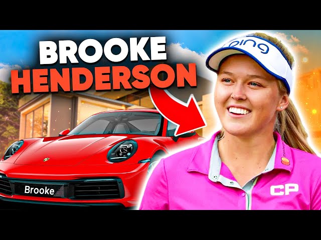 Brooke Henderson LAVISH Lifestyle REVEALED