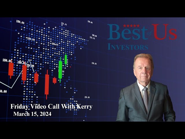 Kerry's Friday Zoom Call March 15 2024