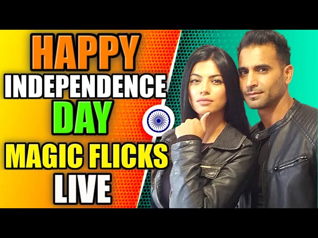 MAGIC FLICKS LIVE - HAPPY INDEPENDENCE DAY - SUREET AND STEVIE K - 15th August 2021