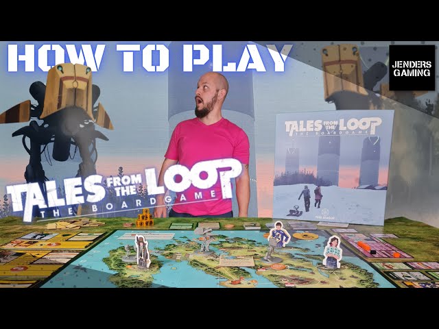 Tales From The Loop The board game - How To Play