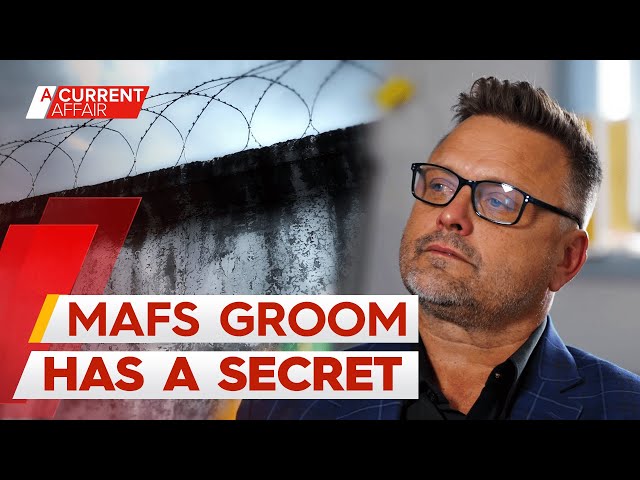 MAFS groom reveals secret past as an international drug smuggler | A Current Affair