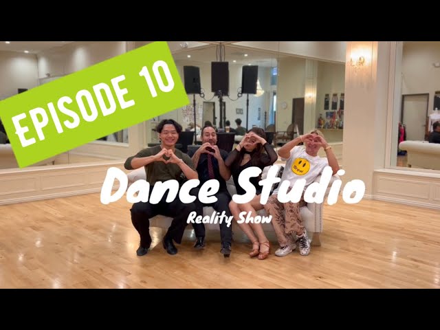 🎬 Episode 10 - “Dance Studio” - new reality TV 📺 show by Oleg Astakhov