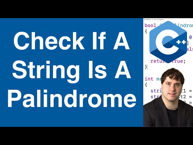 Check If A String Is A Palindrome | C++ Example