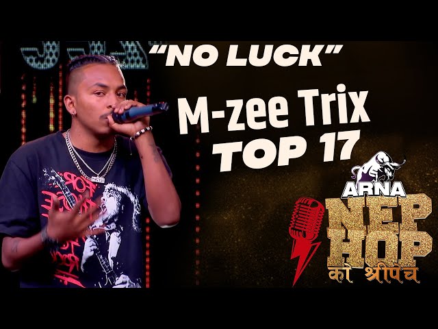 No Luck "M-zee Trix" || ARNA Nephop Ko Shreepech || Full Individual Performance